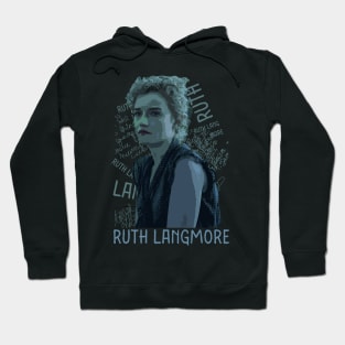 ruth langmore type Hoodie